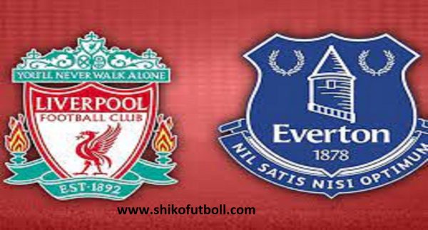 Ndeshja LIVE Liverpool – Everton Ndiqeni Ketu