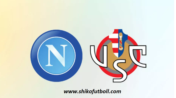 Ndeshja LIVE Napoli – Cremonese Ndiqeni Ketu Link2