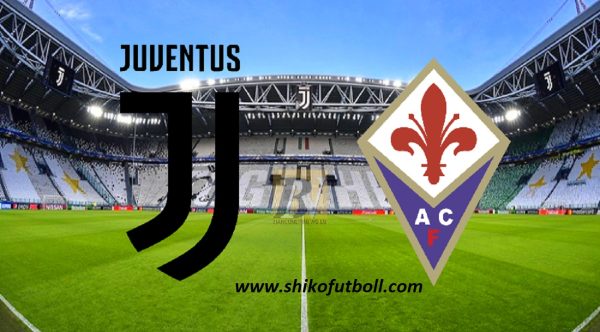 Ndeshja LIVE Juvents – Fiorentina Ndiqeni Ketu Link1