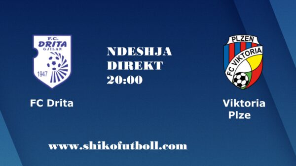 NDSHJA DIREKT | DRITA – Viktori Plzen Ndiqeni Ketu