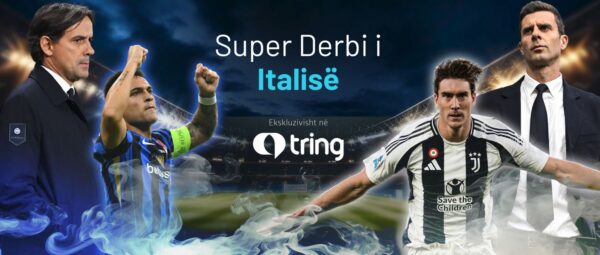 Superderbi i Italisë premton spektakël, magjinë e Inter-Juventus mund ta përjetoni në “Tring Sport”