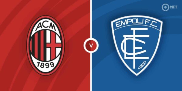 SERIE A | 18:00 | Milan – Empoli Ndiqeni Ketu