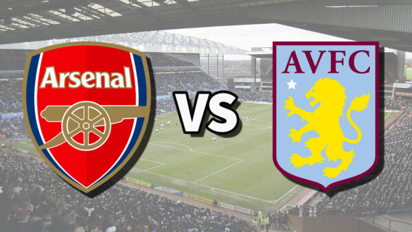 PREMIER LEAUGE | 18:30 | Arsenal – Aston Villa Ndiqeni Ketu