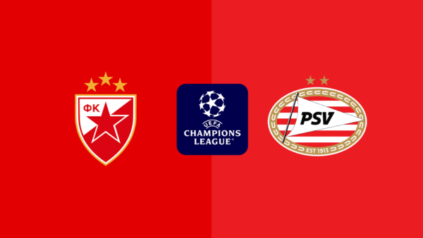 CHAMPIONS LEAUGE | 21:00 | Crvena Zvezda – PSV Ndiqeni Ketu