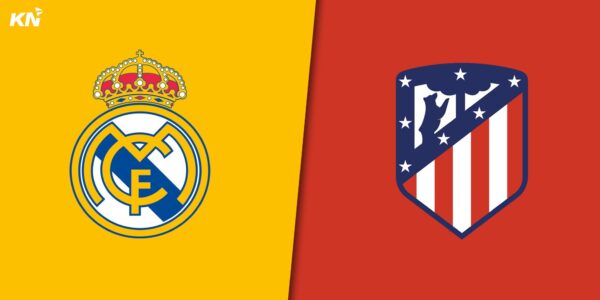 LA LIGA | 21:00 | Real Madrid – ATL Madrid Ndiqeni Ketu