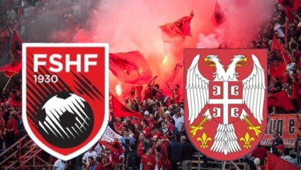Albania – serbi | 20:45 | Ndiqeni Ketu