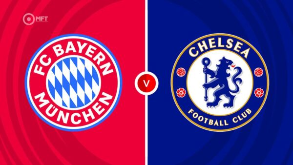 CHAMPIONS LEAUGE | 21:00 | Bayern Munich – Chelsea Ndiqeni Ketu