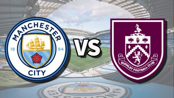 PREMIER LEAUGE | 16:00 | Manchester City – Burnley Ndiqeni Ketu