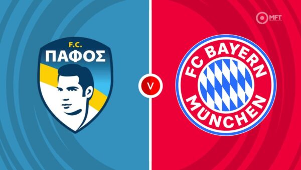 CHAMPIONS LEAUGE | 21:00 | Pafos – Bayern Muniche Ndiqeni Ketu