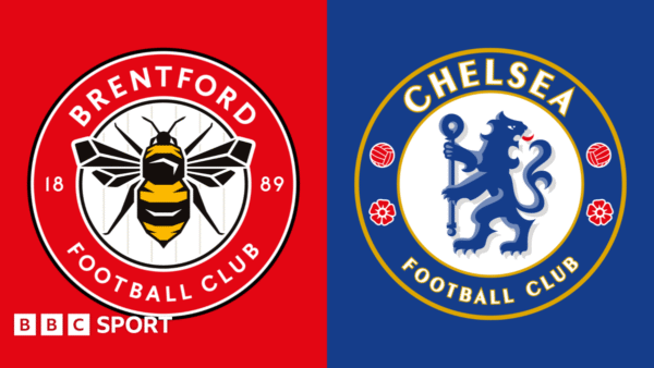 PREMIER LEAUGE | 21:00 | Brentford – Chelsea Ndiqeni Ketu