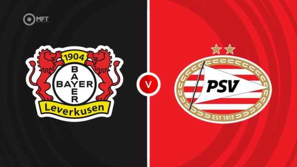 CHAMPIONS LEAUGE | 21:00 | Bayer Leverkusen – PSV Ndiqeni Ketu