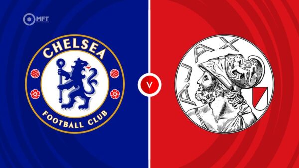 CHAMPIONS LEAUGE | 21:00 | Chelsea – Ajax Ndiqeni Ketu