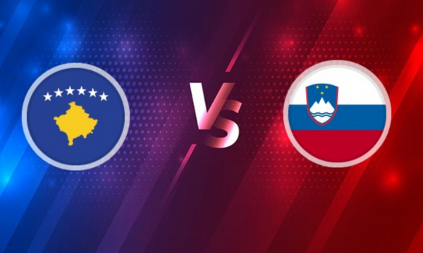 KUALIFIKUESE | 20:45 | Kosova – Slovenia Ndiqeni Ketu