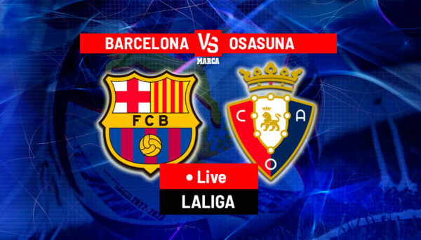 LALIGA | 18:30 | Barcelona – Osasuna Ndiqeni Ketu