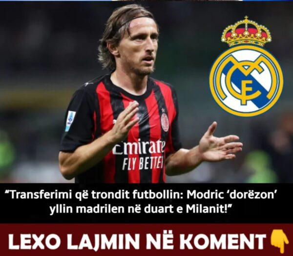 Transferimi që trondit futbollin: Modric ‘dorëzon’ yllin madrilen në duart e Milanit!
